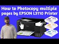 How to Photocopy Multiple Copies By EPSON L3110 Printer| Print multiple Pages by EPSON L3110 Scanner