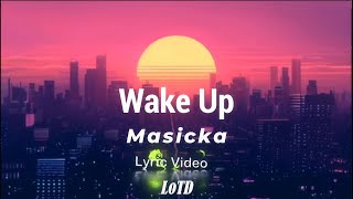 Masicka - Wake Up lyrics