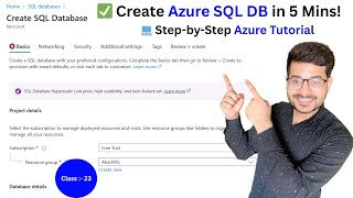 How to Create Azure SQL Database in Azure Portal || Class - 23 | Azure Data Engineer