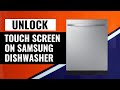 How To Unlock Touch Screen On Samsung DW80R5061US Dishwasher | Easy Guide