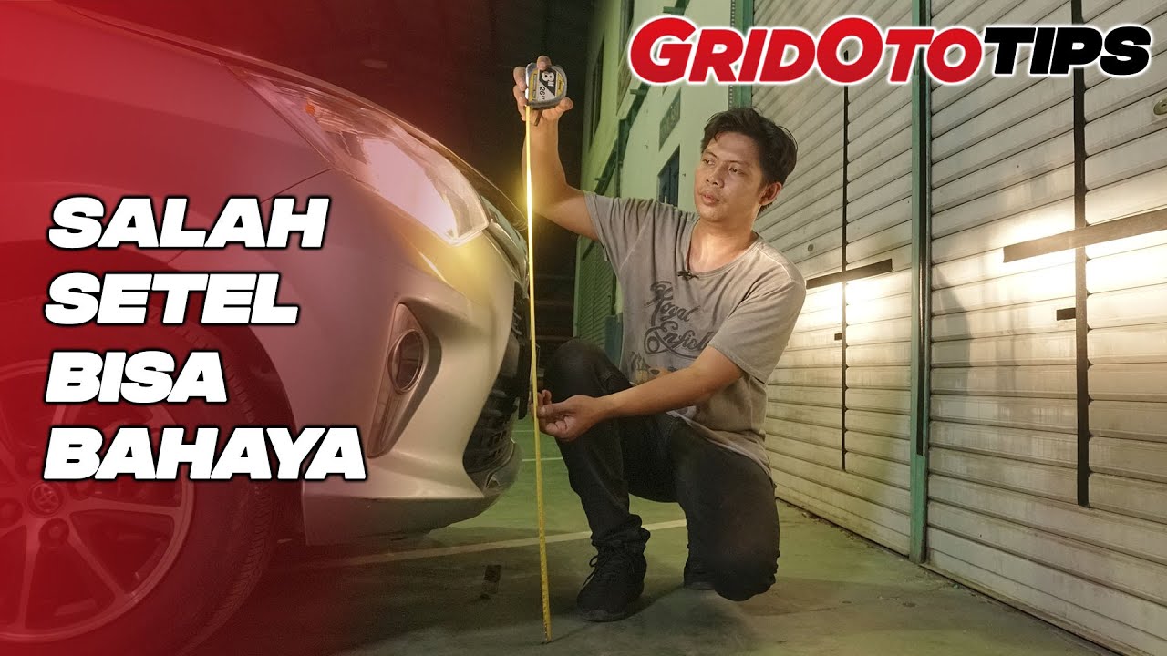 Cara Setel Lampu Depan Mobil | How To | GridOto Tips - YouTube