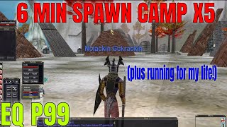 P99 EQ 5x 6min spawn camp!!!!!!!! / EverQuest Project 1999 / Running for my life on brink of DEATH