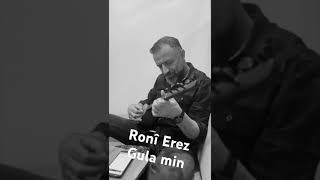 Ronî Erez Gula min  #kurdish #music #saz #konser #bağlama #love #folkmusic #müzik