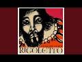 Rigoletto: Act I: 