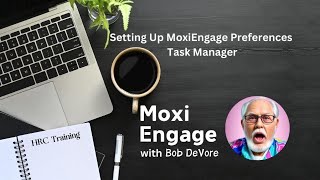 Setting Up MoxiEngage Preferences Task Manager