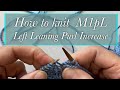 How to Knit M1pL - Left Leaning Purl Increase