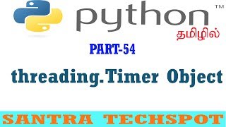 #54 | Python Multi Threading Tutorial in Tamil | Timer Thread Object in Python thread