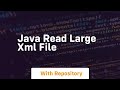 java read large xml file