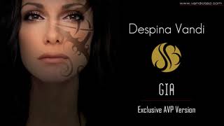 Despina Vandi - Gia [Exclusive AVP Version with extra refren lyrics]