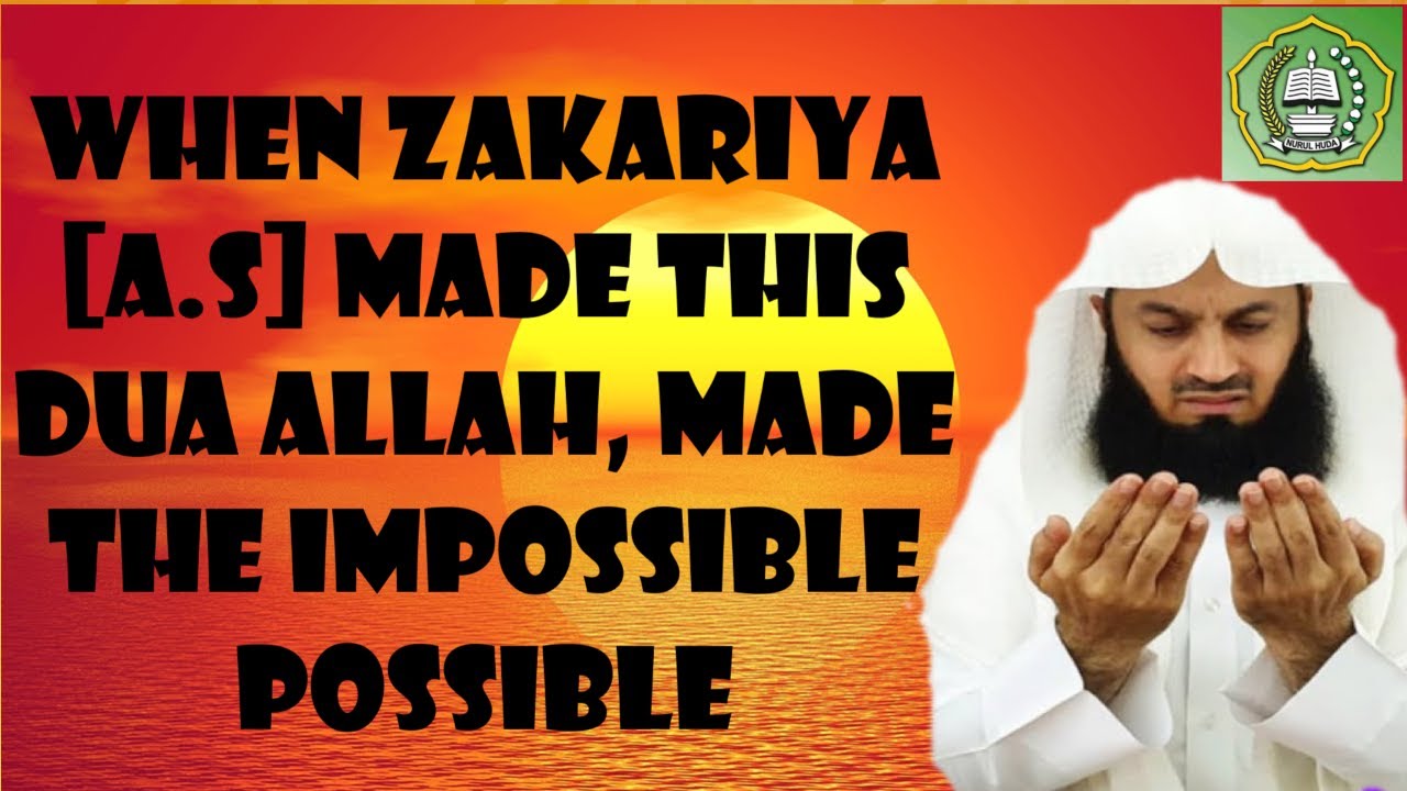 When Zakariya [A.S] Made This Dua Allah, Made The Impossible Possible ...