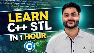 C++ STL in 1 Hour | Vector | Map | Priority Queue | Stack | Queue | Set | Pair