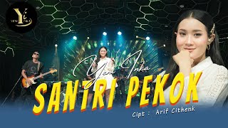 Yeni Inka - Santri Pekok (Official Music Yi Production)