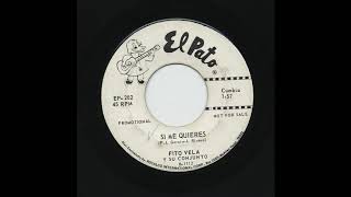 Fito Vela - Si Me Quieres - El Pato ep-202