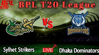 Dhaka Dominators Vs Sylhet Strikers Live | Bangladesh Premier League 2023 Live