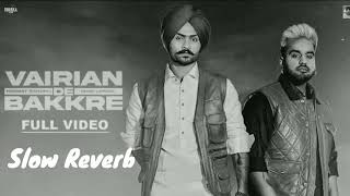 Vairian de Bakkre (official video) Himmat Sandhu| Lofi Slowed Reverb| Himmat Sandhu New Song