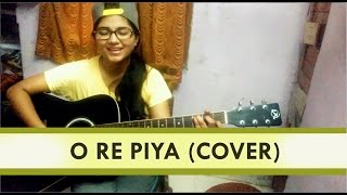 O re piya | Rahat Fateh Ali Khan | Acoustic over by Priyanka Parashar