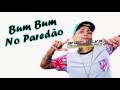 Dynho Alves - BumBum No Paredão Feat. Andr Silva (Reggae Remix)
