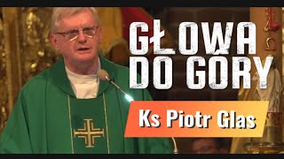 Ks Piotr Glas-Głowa do góry.Katolik musi być Silny#piotrglas #medjugorje #kazanie