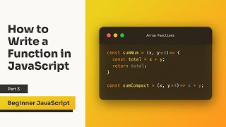 Ways to Write a Function in Javascript (Arrow Functions)