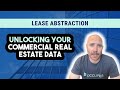 Lease Abstraction: Unlocking Your Commercial Real Estate Data