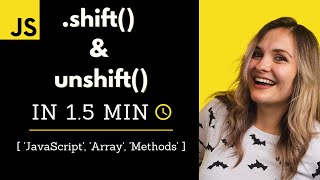 Shift and Unshift Array Methods (in 1.5 min)