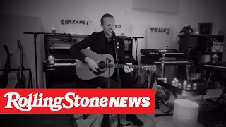See Chris Martin Cover Bob Dylan‚ From the StormAt Home‚Äô | RS News 4/13/20