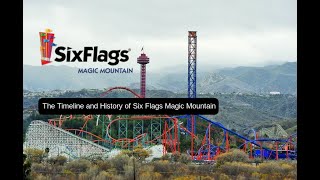 The Timeline And History Of Six Flags Magic Mountain. Timeline and history of parks ep: 2
