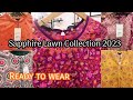 Sapphire intermix collection 2023 | Lawn ready to wear 2023 | New arrival lawn collection