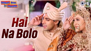 Hai Na Bolo | Dulhan Hum Le Jaayenge | Salman Khan, Karishma | Alka Yagnik, Kumar Sanu |Wedding Song