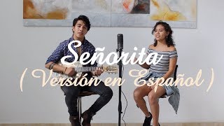 Señorita (Versión en Español) - Shawn Mendes & Camila Cabello (Charly Romer8 ft. Ximena Giovanna)
