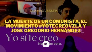 El Movimiento #YoTeCreoVZLA, la muerte de Aristóbulo y José Gregorio Hernández - Bonding Libertari