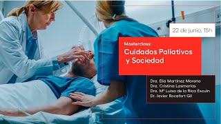 Másterclass: Cuidados Paliativos y Sociedad