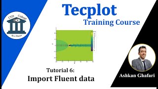 Tecplot Tutorial 6 | How to import ANSYS Fluent data to tecplot?
