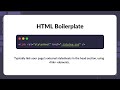 What is an HTML boilerplate and why is it important?