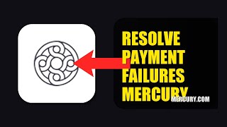 How To Resolve Payment Failures On Mercury Bank 2026 (FAST METHOD)