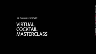 Mr Flavour Virtual Cocktail Masterclasses