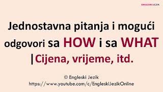 Jednostavna pitanja i mogući odgovori sa HOW i sa WHAT | Cijena, vrijeme, itd.