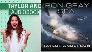 Top 10 Taylor Anderson Audible Audiobooks 2019, Starring: Iron Gray Sea: Destroyermen, Book 7