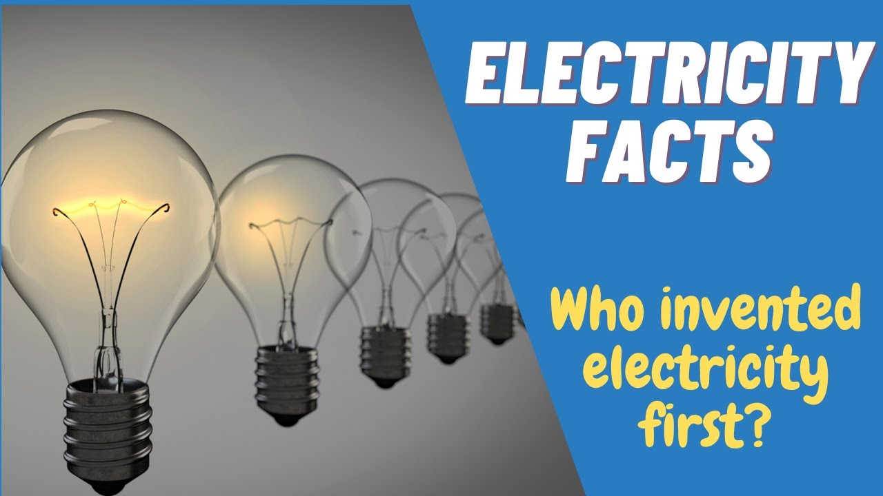 30 Fascinating Facts About Electricity And The History Of Power ...