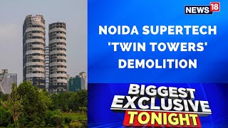 Noida Twin Tower Demolished | Noida Super Tech Twin Towers' Demolition: All You Need To Know News18