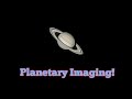 Introduction To Planetary Imaging Part 2 - Data Acquisition and Processing