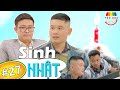 [Tập 27] SINH NHẬT ĐÁNG NHỚ | TẠP HÓA CƯỜI MÙA 3 | THÁI SƠN x CƯỜNG CÁ