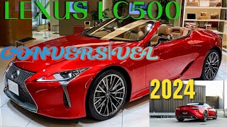 SUPER ESPORTIVOS  LUXUOSOS_Novo-Lexus-LC500-Conversível-2024,A Luxuosa Lexus