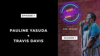 Laugh After Dark Season 1 Episode 1 || Pauline Yasuda & Travis Davis