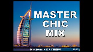 MASTER CHIC MIX mixed by DJ CHEPO