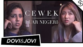 DOVI \u0026 JOVI - CEWEK LUAR NEGERI | HAN YOO RA | NESSIE JUDGE