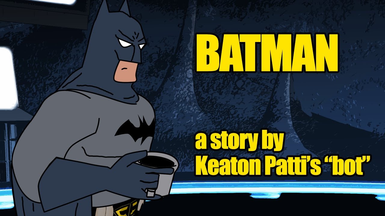 What Happens When An Ai Bot Writes A Batman Movie