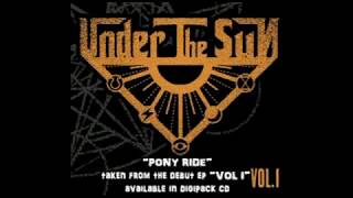 Under The Sun - Pony Ride