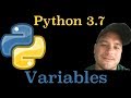 Python 3.7: Variables In Python 3 Explained