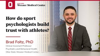 How do sport psychologists build trust with athletes? | Ohio State Medical Center
